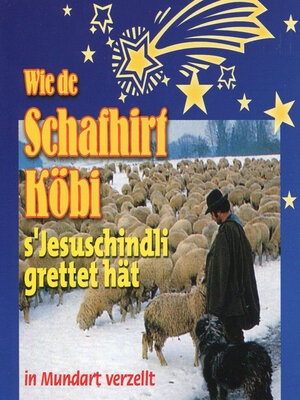 cover image of Wie de Schafhirt Köbi s'Jesuschindli grettet hät